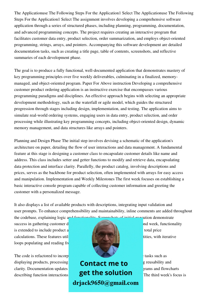 The assignment involves developing a comprehensive software application through a series of structured phases, including planning, programming, documentation, a