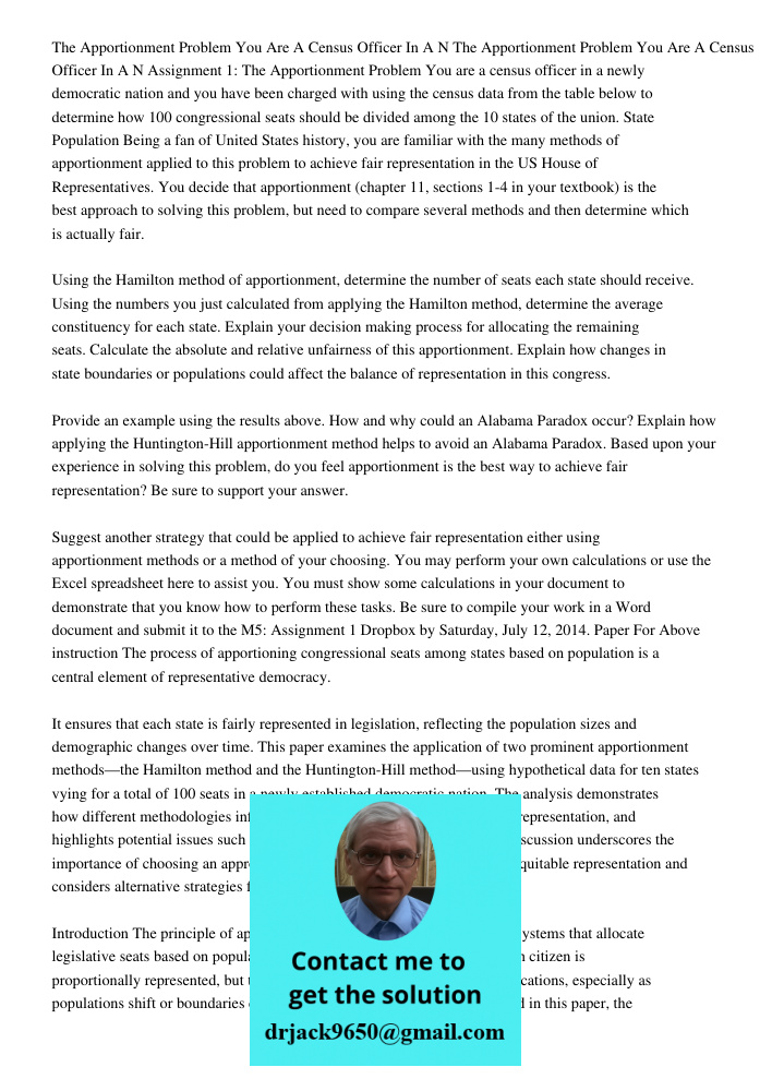 Assignment 1: The Apportionment Problem You are a census officer in a newly democratic nation and you have been charged with using the census data from the tabl