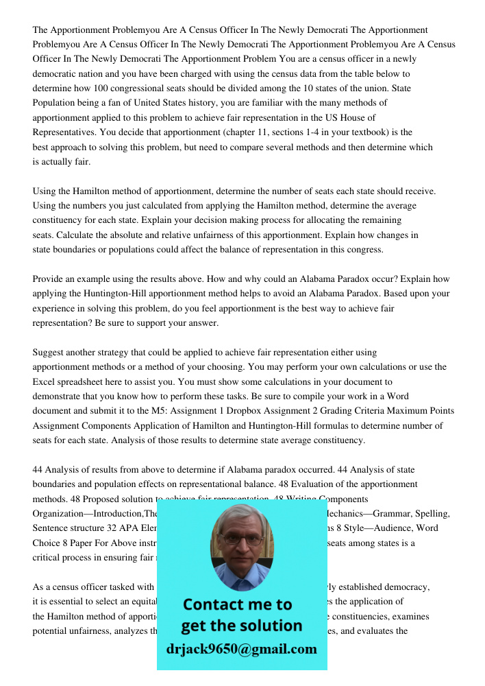 The Apportionment Problemyou Are A Census Officer In The Newly Democrati The Apportionment Problem You are a census officer in a newly democratic nation and you