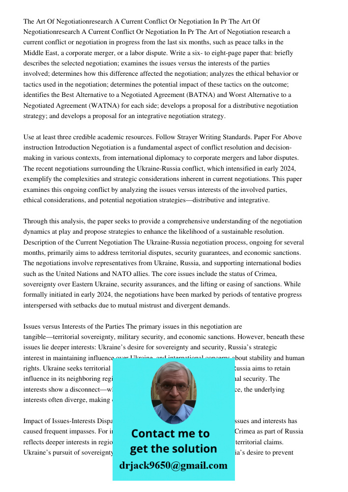 The Art of Negotiation research a current conflict or negotiation in progress from the last six months, such as peace talks in the Middle East, a corporate merg