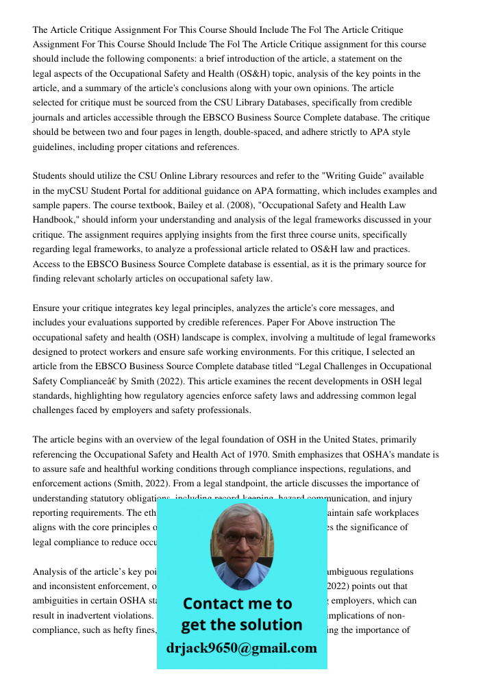 The Article Critique assignment for this course should include the following components: a brief introduction of the article, a statement on the legal aspects o