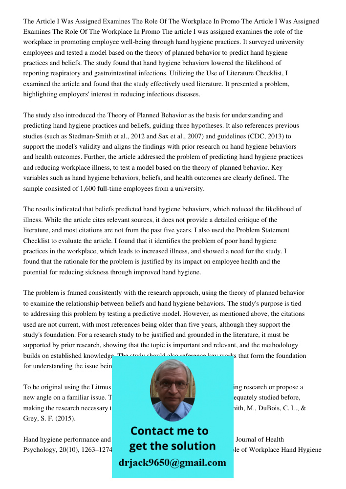 The article I was assigned examines the role of the workplace in promoting employee well-being through hand hygiene practices. It surveyed university employees 