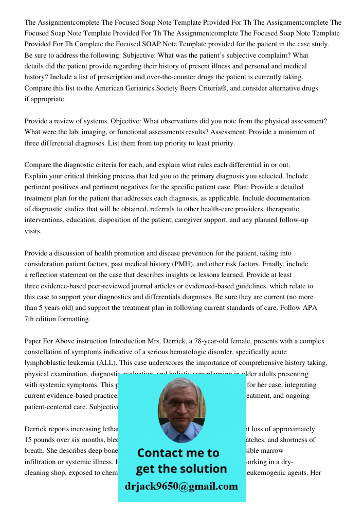The Assignmentcomplete The Focused Soap Note Template Provided For Th Complete the Focused SOAP Note Template provided for the patient in the case study. Be sur