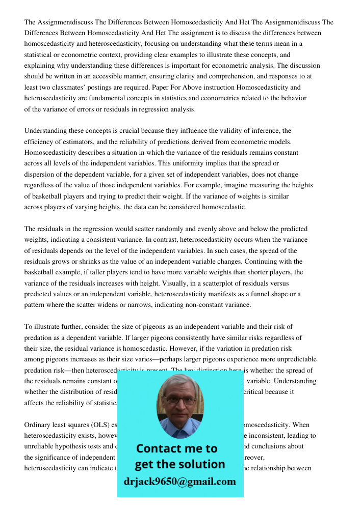 The assignment is to discuss the differences between homoscedasticity and heteroscedasticity, focusing on understanding what these terms mean in a statistical o