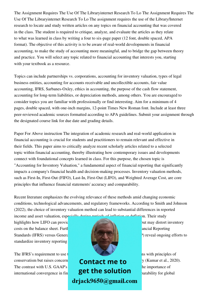 The assignment requires the use of the Library/Internet research to locate and study written articles on any topics on financial accounting that was covered in 