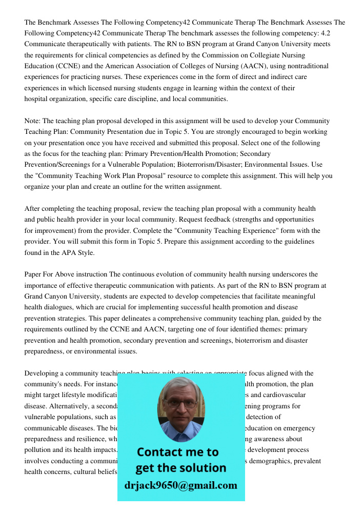 The benchmark assesses the following competency: 4.2 Communicate therapeutically with patients. The RN to BSN program at Grand Canyon University meets the requi