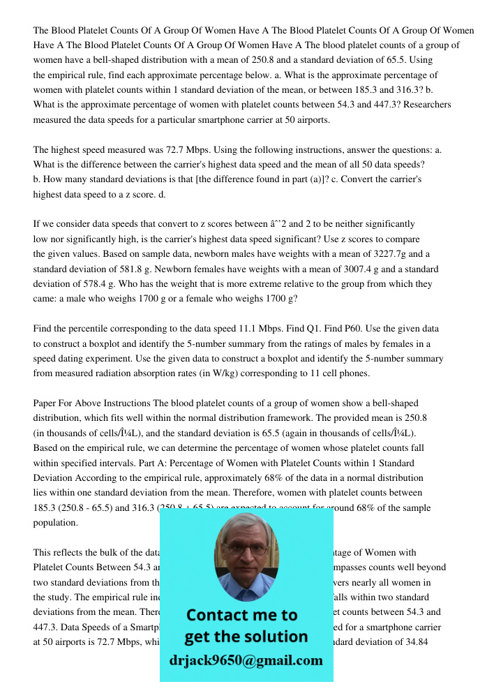 The Blood Platelet Counts Of A Group Of Women Have A The blood platelet counts of a group of women have a bell-shaped distribution with a mean of 250.8 and a st