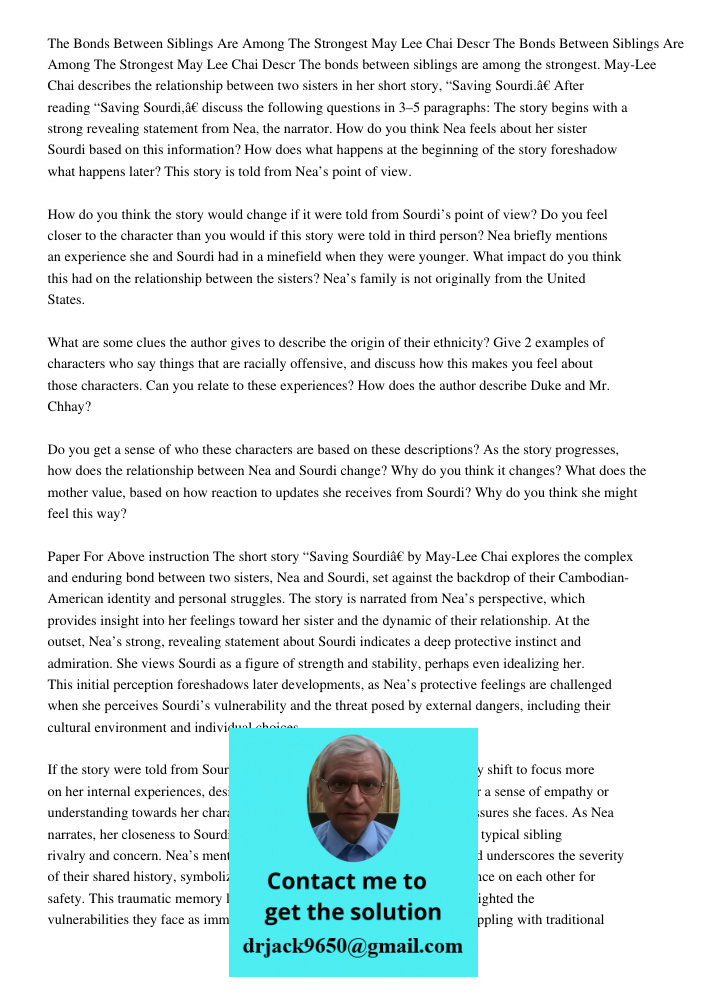 The bonds between siblings are among the strongest. May-Lee Chai describes the relationship between two sisters in her short story, “Saving Sourdi.” After readi
