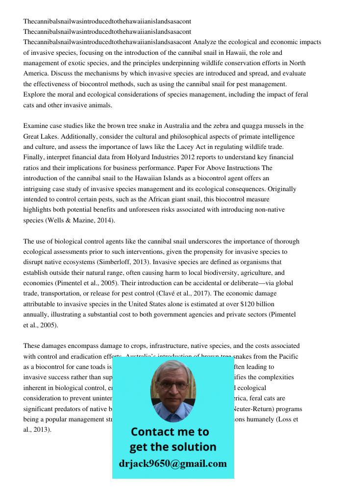 Thecannibalsnailwasintroducedtothehawaiianislandsasacont Analyze the ecological and economic impacts of invasive species, focusing on the introduction of the ca