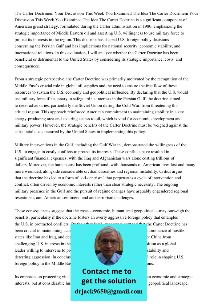The Carter Doctrine is a significant component of American grand strategy, formulated during the Carter administration in 1980, emphasizing the strategic import