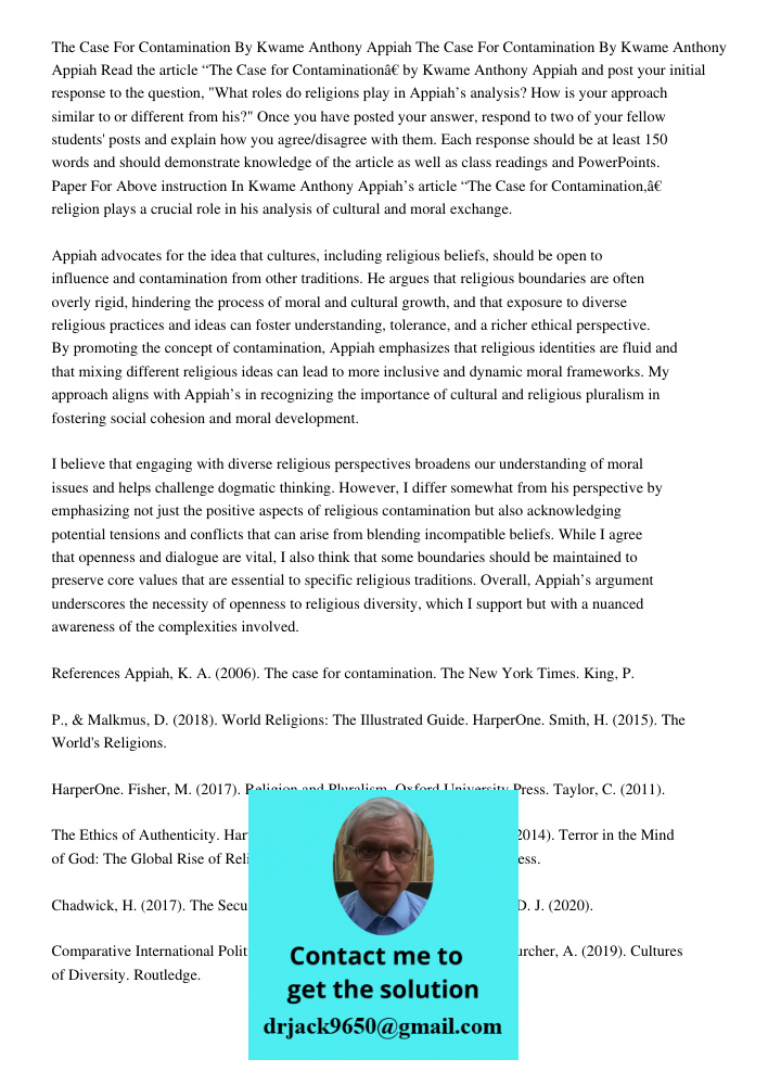 Read the article “The Case for Contamination” by Kwame Anthony Appiah and post your initial response to the question, "What roles do religions play in Appiah’s 