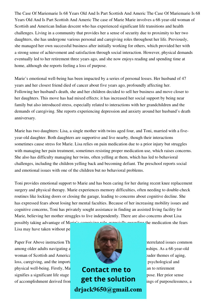The case of Marie Marie involves a 68-year-old woman of Scottish and American Indian descent who has experienced significant life transitions and health challen