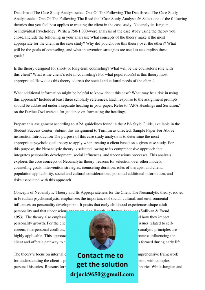 Read the “Case Study Analysis.” Select one of the following theories that you feel best applies to treating the client in the case study: Neoanalytic, Jungian, 