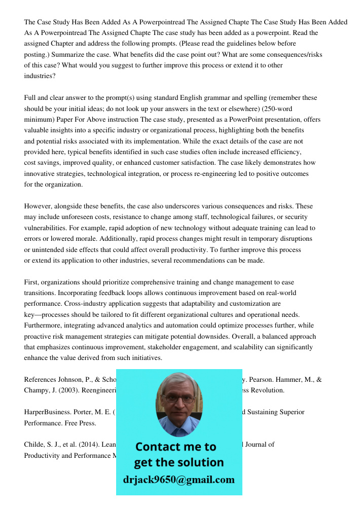 The case study has been added as a powerpoint. Read the assigned Chapter and address the following prompts. (Please read the guidelines below before posting.) S