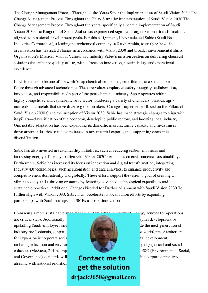 The Change Management Process Throughout the years, specifically since the implementation of Saudi Vision 2030, the Kingdom of Saudi Arabia has experienced sign