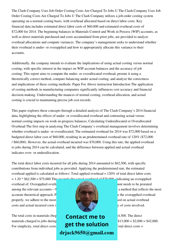 The Clash Company utilizes a job-order costing system operating on a normal costing basis, with overhead allocated based on direct labor costs. Key financial da