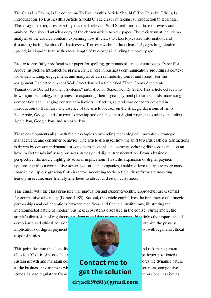 The class I'm taking is Introduction to Business. This assignment requires selecting a current, relevant Wall Street Journal article to review and analyze. You 