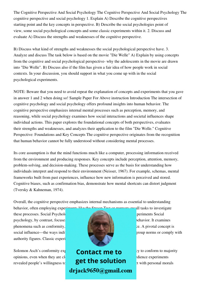 The cognitive perspective and social psychology 1. Explain A) Describe the cognitive perspectives starting point and the key concepts in perspective. B) Describ