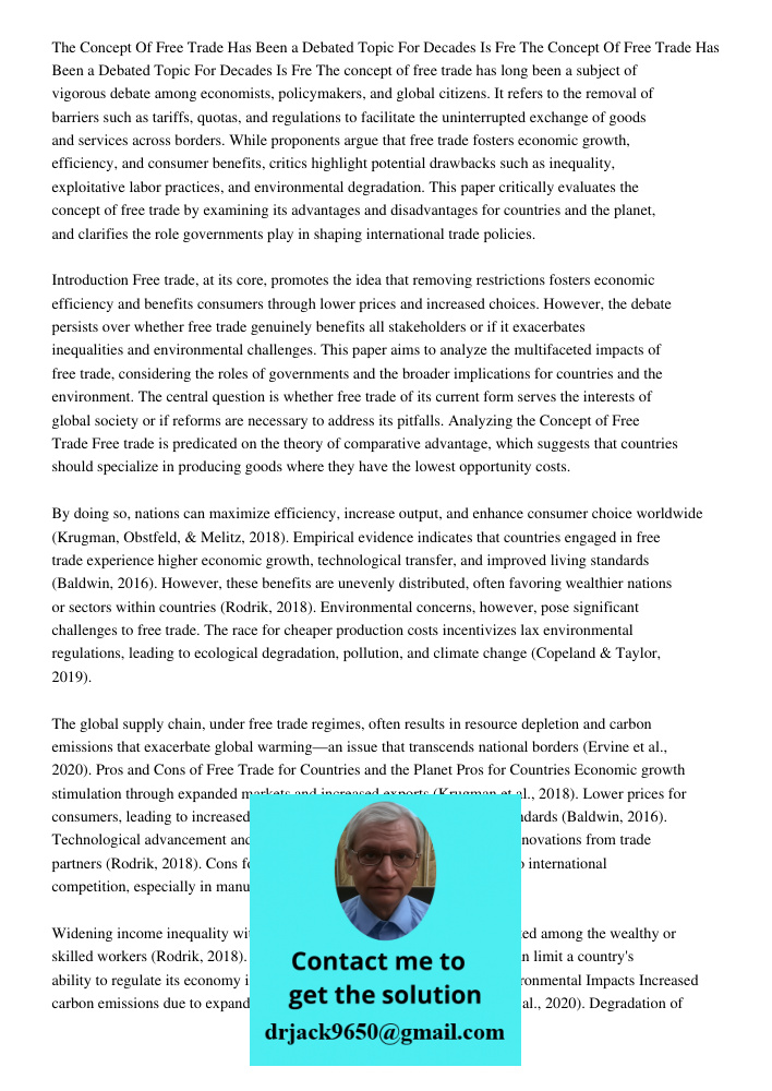 The concept of free trade has long been a subject of vigorous debate among economists, policymakers, and global citizens. It refers to the removal of barriers s