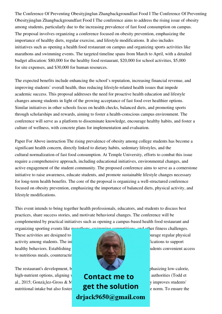 The conference aims to address the rising issue of obesity among students, particularly due to the increasing prevalence of fast food consumption on campus. The