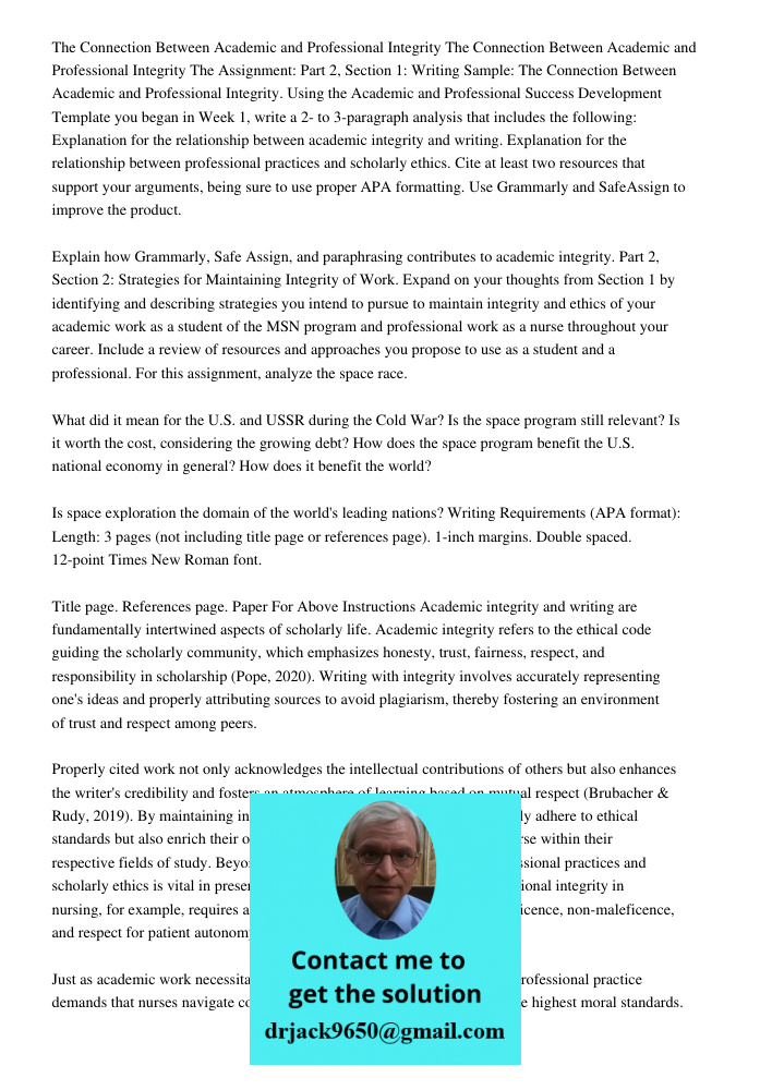 The Assignment: Part 2, Section 1: Writing Sample: The Connection Between Academic and Professional Integrity. Using the Academic and Professional Success Devel