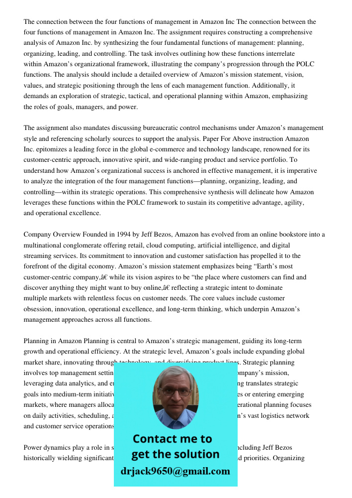 The assignment requires constructing a comprehensive analysis of Amazon Inc. by synthesizing the four fundamental functions of management: planning, organizing,