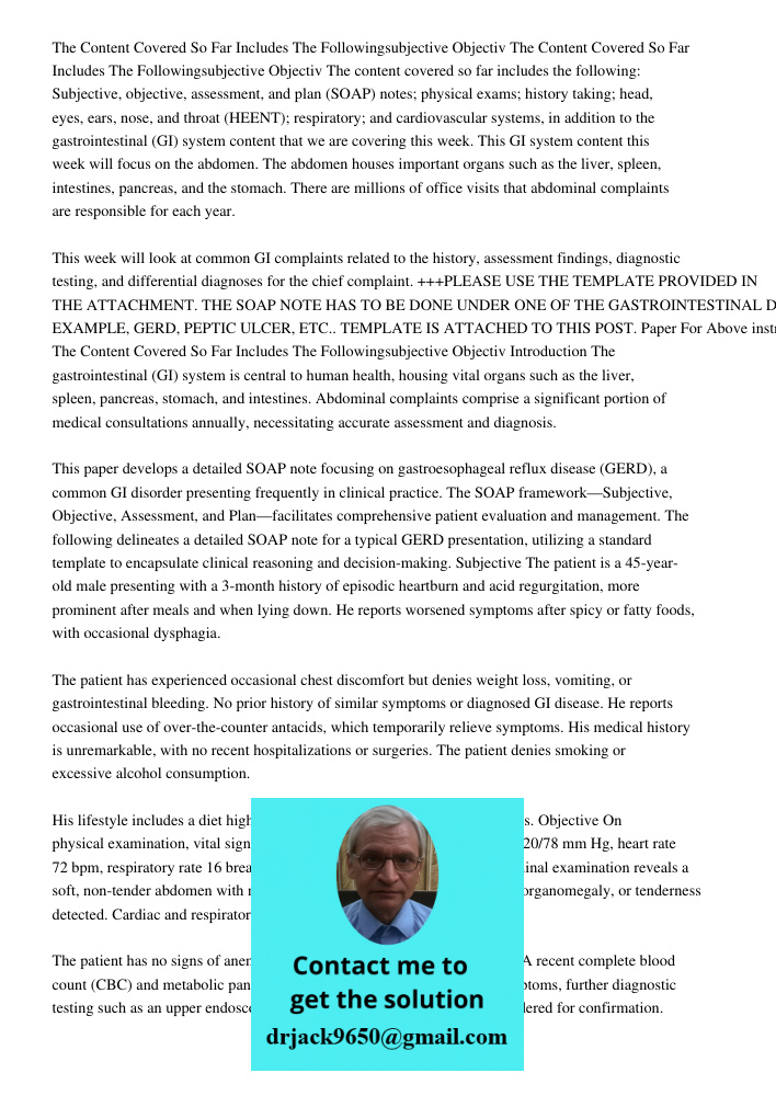 The content covered so far includes the following: Subjective, objective, assessment, and plan (SOAP) notes; physical exams; history taking; head, eyes, ears, n