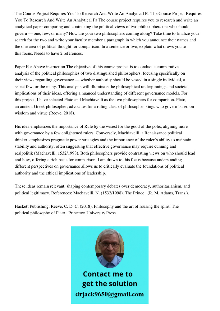 The course project requires you to research and write an analytical paper comparing and contrasting the political views of two philosophers on: who should gover