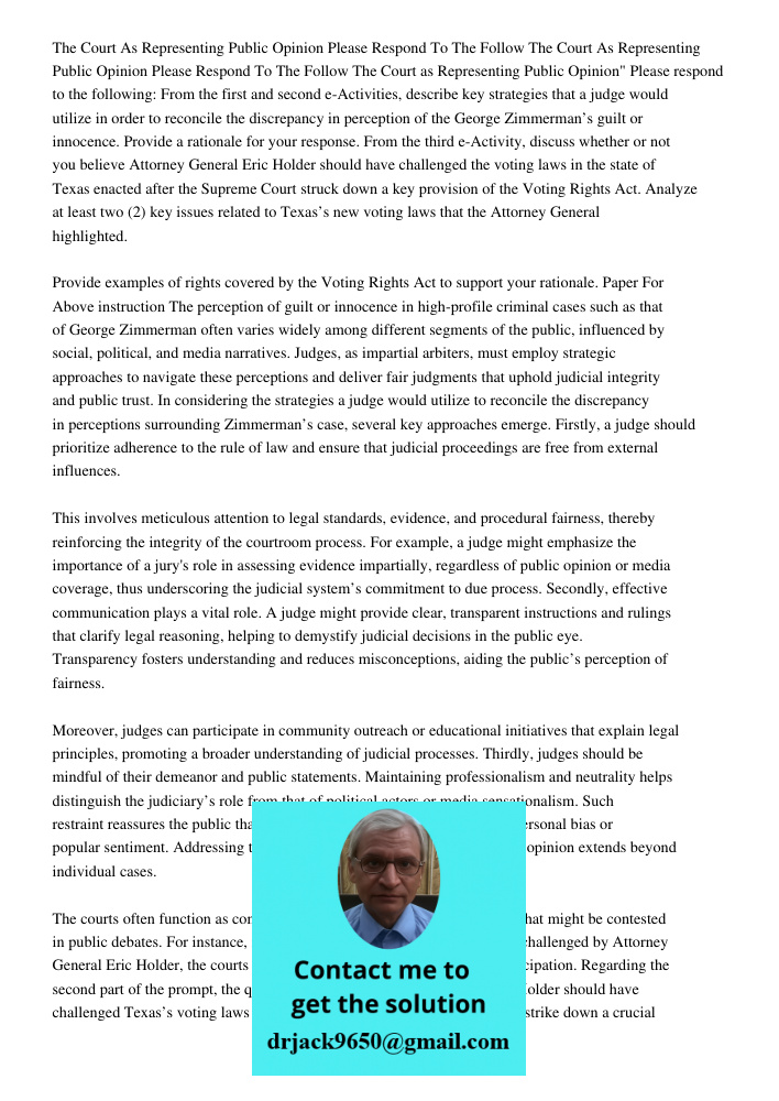 The Court as Representing Public Opinion" Please respond to the following: From the first and second e-Activities, describe key strategies that a judge would ut