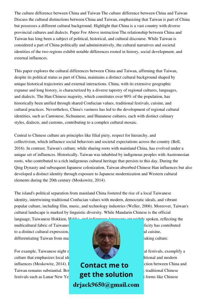 Discuss the cultural distinctions between China and Taiwan, emphasizing that Taiwan is part of China but possesses a different cultural background. Highlight th