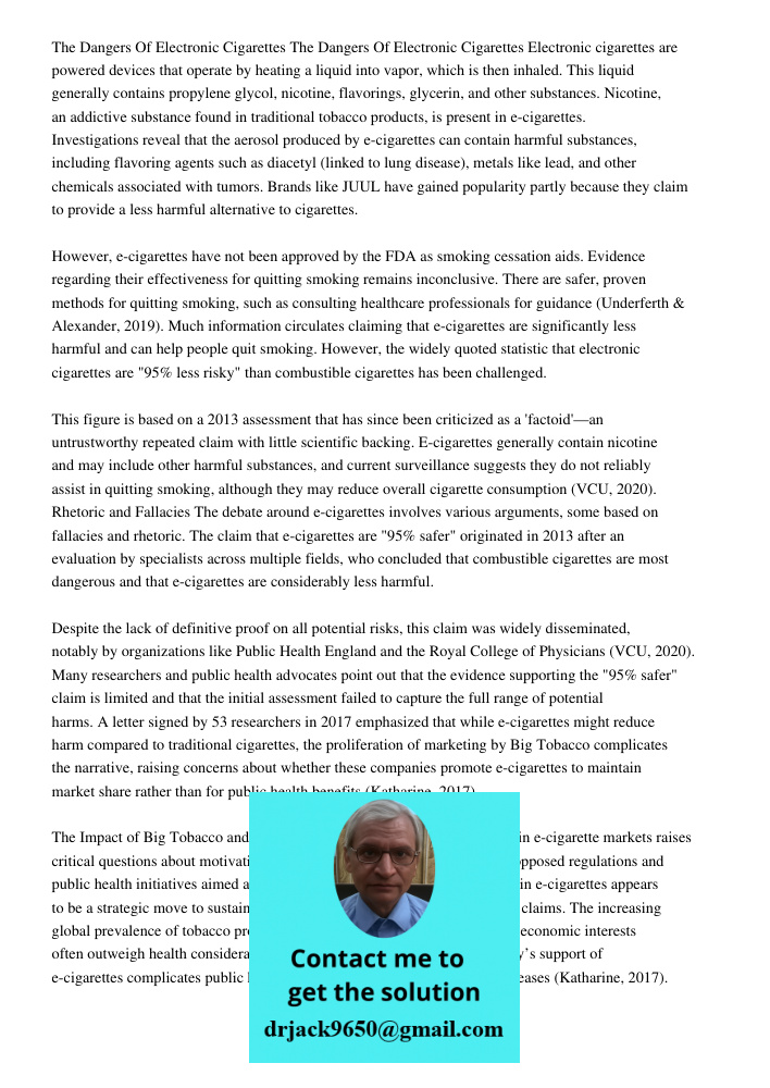 Electronic cigarettes are powered devices that operate by heating a liquid into vapor, which is then inhaled. This liquid generally contains propylene glycol, n