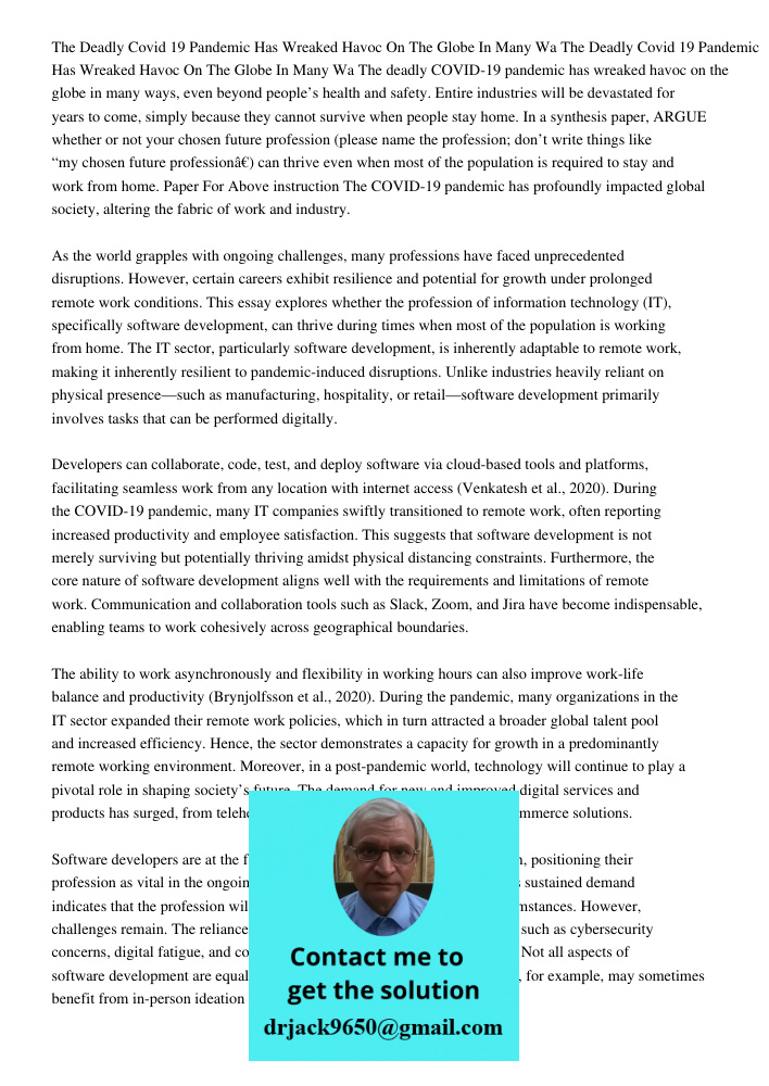 The deadly COVID-19 pandemic has wreaked havoc on the globe in many ways, even beyond people’s health and safety. Entire industries will be devastated for years