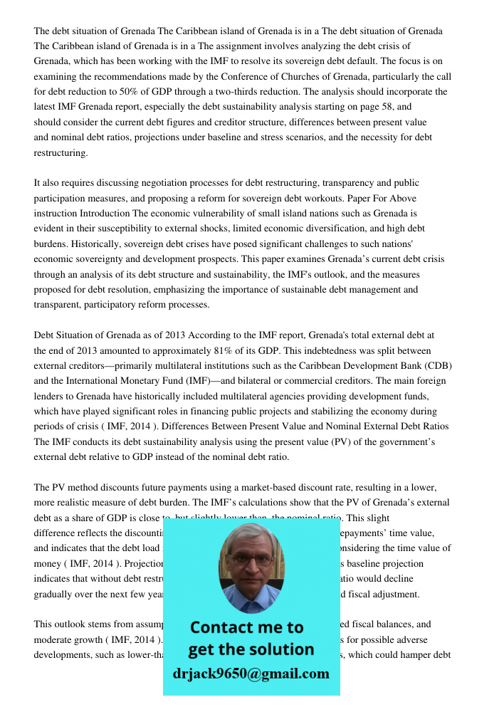 The assignment involves analyzing the debt crisis of Grenada, which has been working with the IMF to resolve its sovereign debt default. The focus is on examini