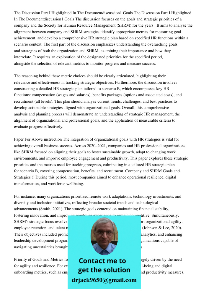 The discussion focuses on the goals and strategic priorities of a company and the Society for Human Resource Management (SHRM) for the years 2020-2021. It aims 