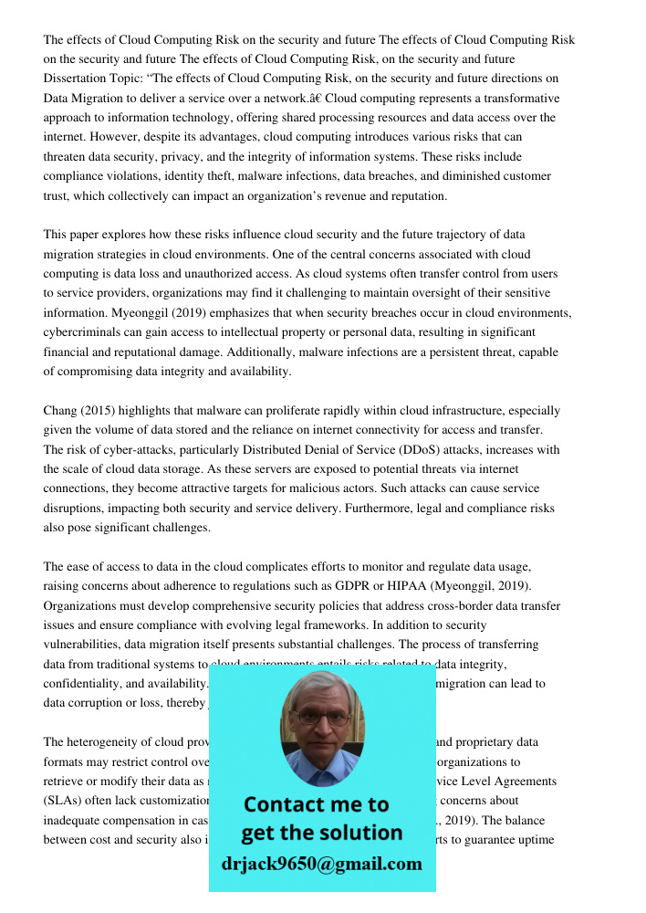The effects of Cloud Computing Risk on the security and future Dissertation Topic: “The effects of Cloud Computing Risk, on the security and future directions o