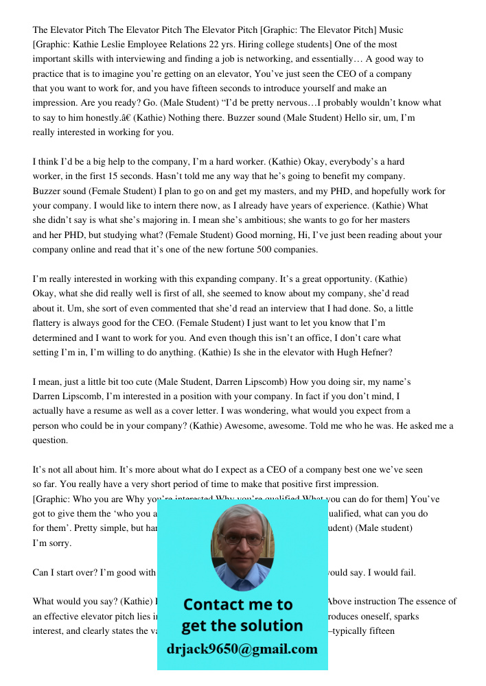 The Elevator Pitch [Graphic: The Elevator Pitch] Music [Graphic: Kathie Leslie Employee Relations 22 yrs. Hiring college students] One of the most important ski