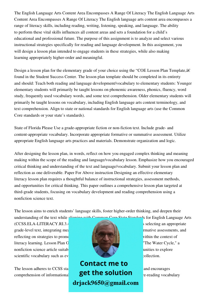 The English language arts content area encompasses a range of literacy skills, including reading, writing, listening, speaking, and language. The ability to per