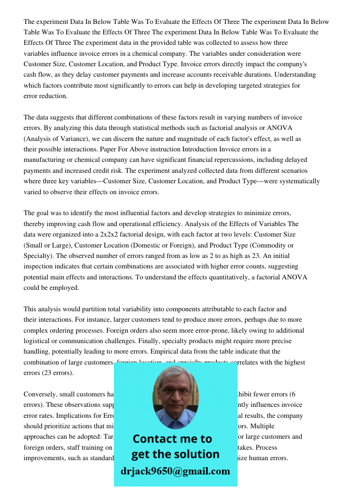 The experiment Data In Below Table Was To Evaluate the Effects Of Three The experiment data in the provided table was collected to assess how three variables in