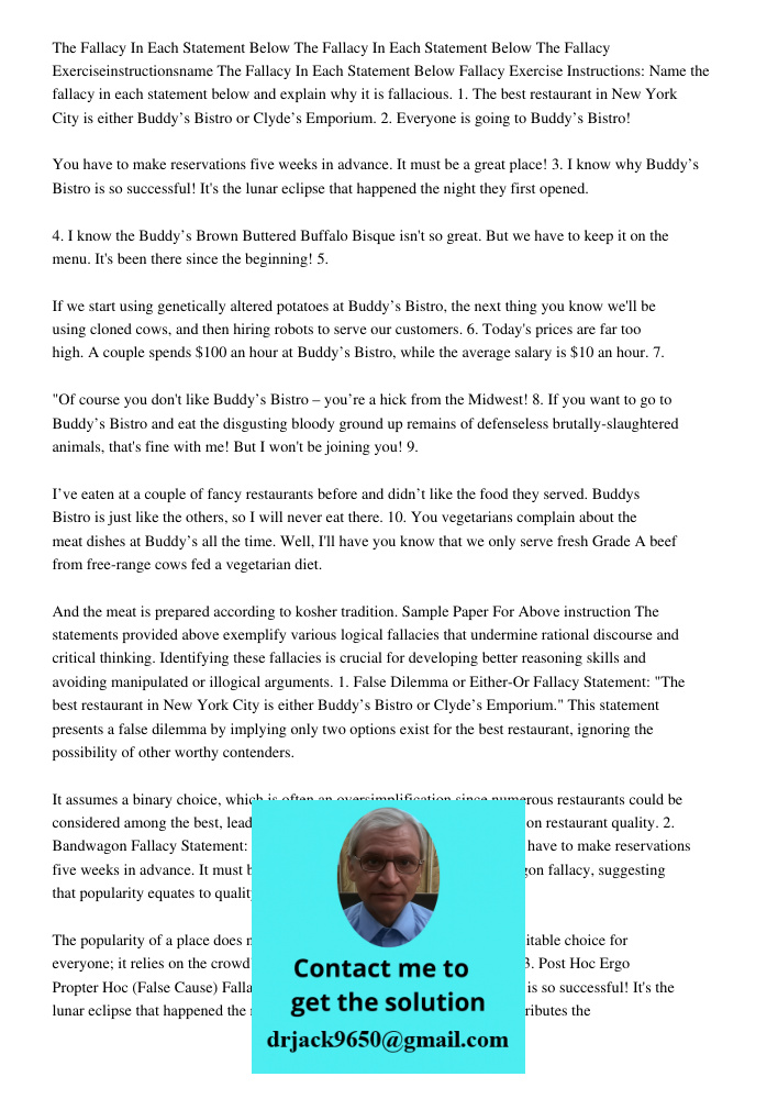 The Fallacy Exerciseinstructionsname The Fallacy In Each Statement Below Fallacy Exercise Instructions: Name the fallacy in each statement below and explain why