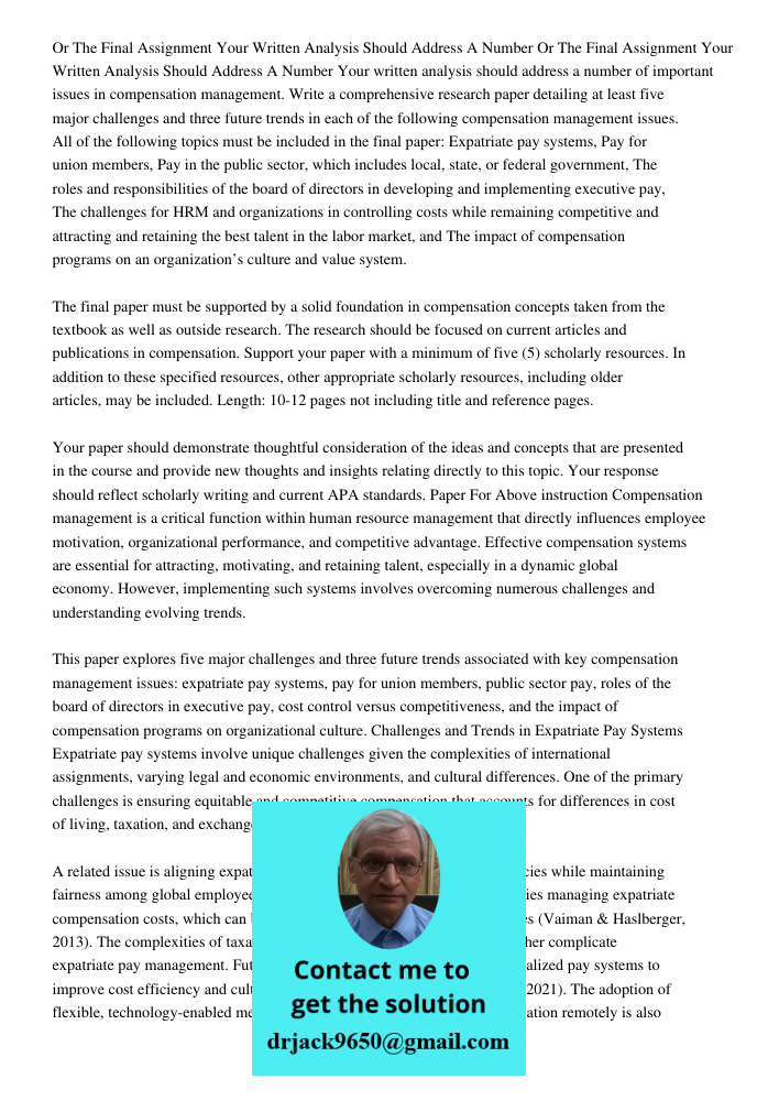 Your written analysis should address a number of important issues in compensation management. Write a comprehensive research paper detailing at least five major