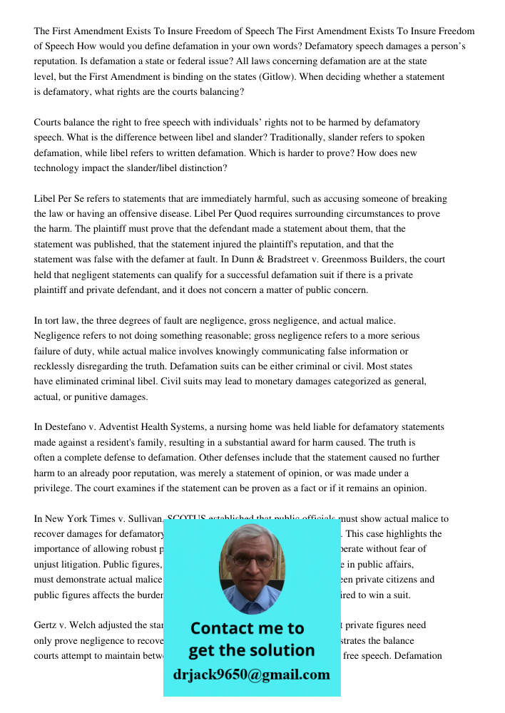 How would you define defamation in your own words? Defamatory speech damages a person’s reputation. Is defamation a state or federal issue? All laws concerning 