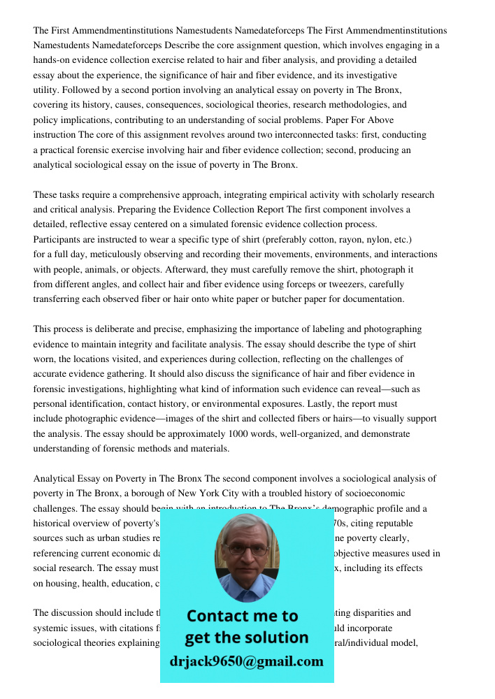 Describe the core assignment question, which involves engaging in a hands-on evidence collection exercise related to hair and fiber analysis, and providing a de