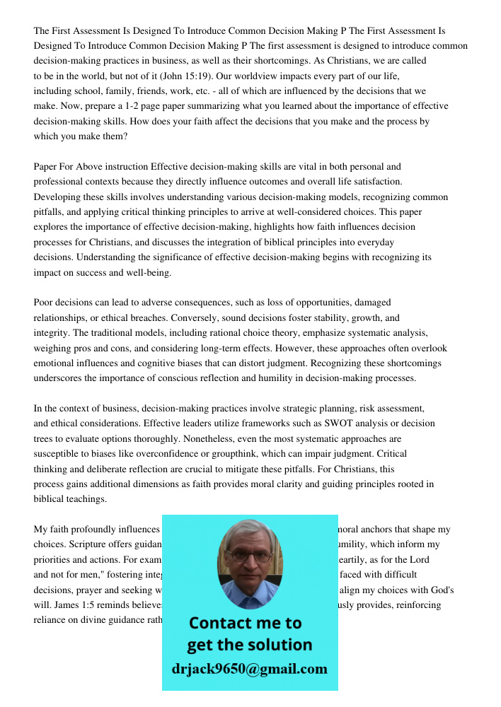The first assessment is designed to introduce common decision-making practices in business, as well as their shortcomings. As Christians, we are called to be in