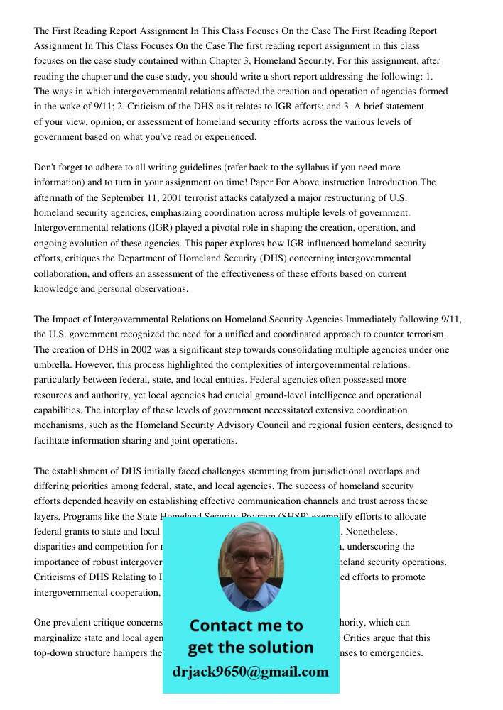 The first reading report assignment in this class focuses on the case study contained within Chapter 3, Homeland Security. For this assignment, after reading th