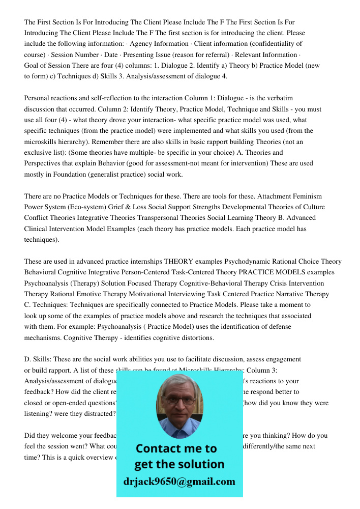 The first section is for introducing the client. Please include the following information: · Agency Information · Client information (confidentiality of course)