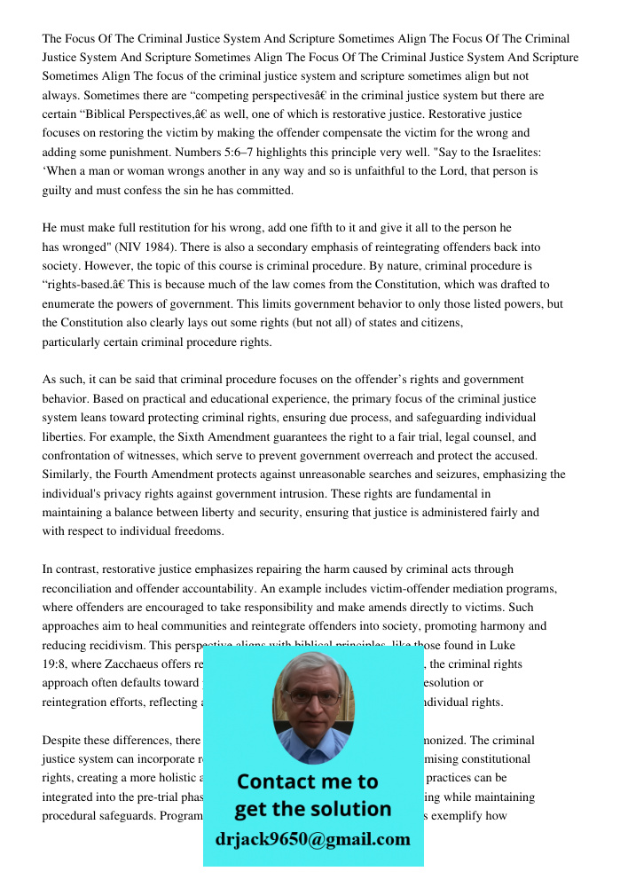The Focus Of The Criminal Justice System And Scripture Sometimes Align The focus of the criminal justice system and scripture sometimes align but not always. So