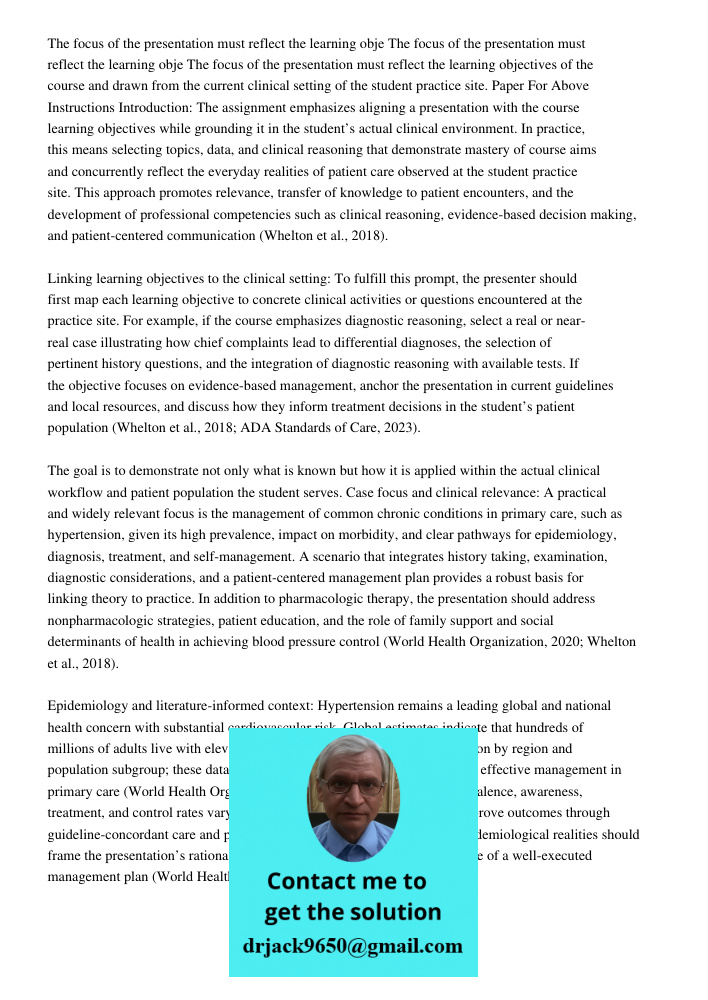 The focus of the presentation must reflect the learning objectives of the course and drawn from the current clinical setting of the student practice site. Paper
