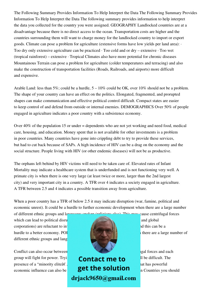 The following summary provides information to help interpret the data you collected for the country you were assigned. GEOGRAPHY Landlocked countries are at a d