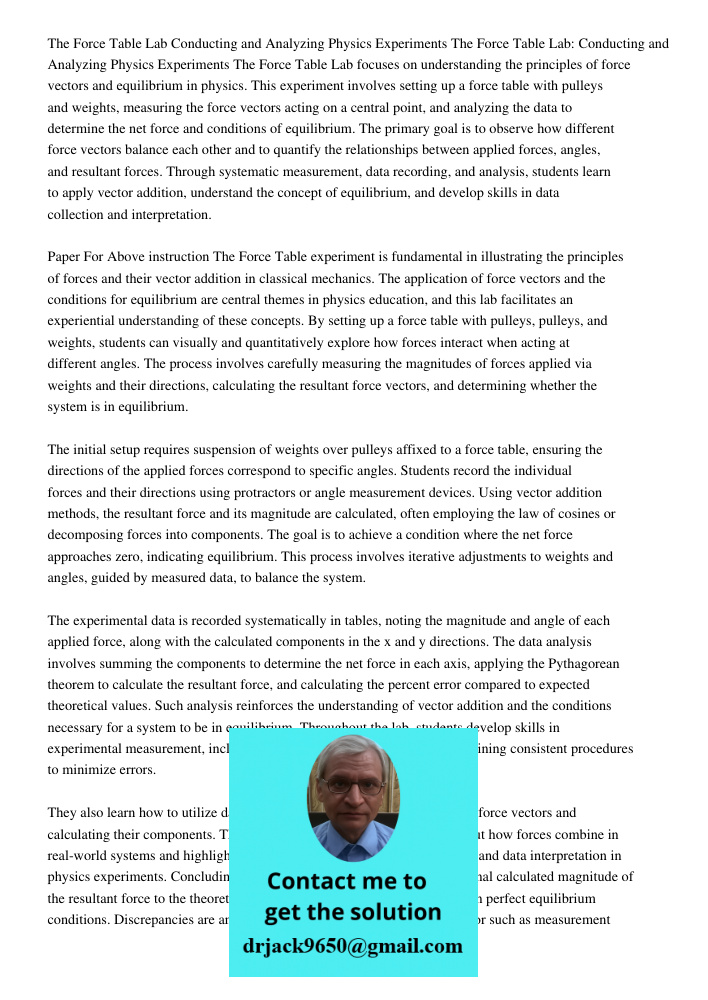 The Force Table Lab focuses on understanding the principles of force vectors and equilibrium in physics. This experiment involves setting up a force table with 