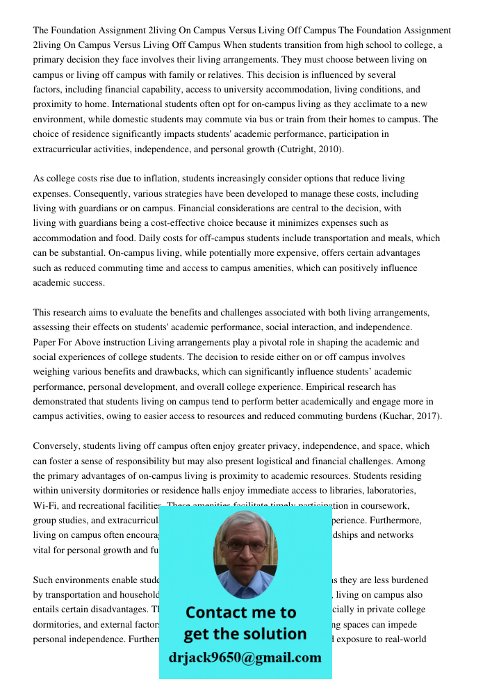 When students transition from high school to college, a primary decision they face involves their living arrangements. They must choose between living on campus